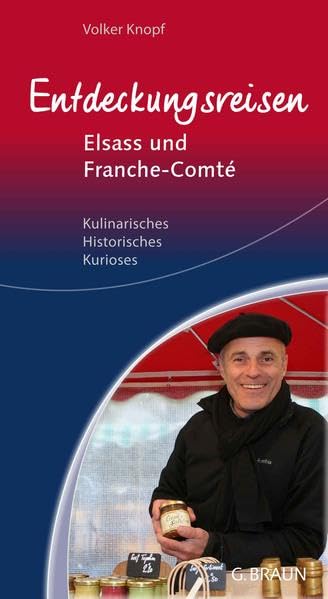 Entdeckungsreisen Elsass und Franche-Comté Leisure, Home & Garden