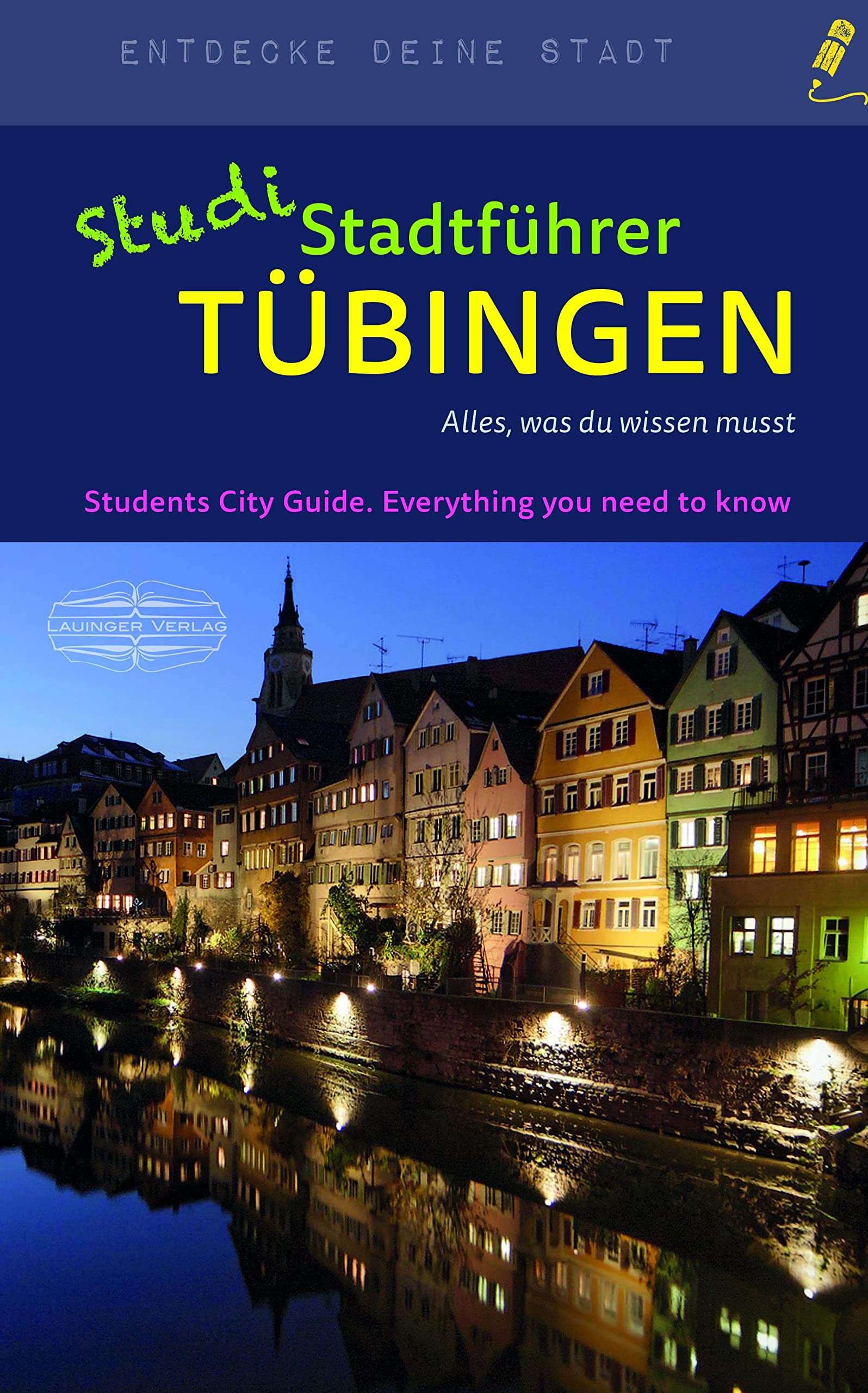 StudiStadtführer Tübingen: Alles, was du wissen musst (Entdecke deine Stadt) Business, Finance & Career