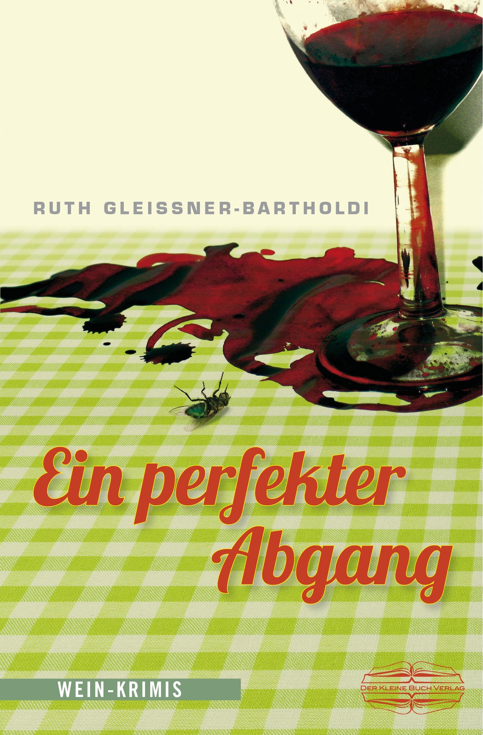 Ein perfekter Abgang: Wein-Krimis Contemporary literature
