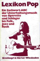 Lexikon POP. Ein Sachwort-ABC der Unterhaltungsmusik von Operette und Schlager bis Folk, Jazz und Rock Arts & Music