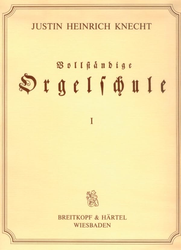 Vollständige Orgelschule für Anfänger und Geübtere (BV 256) Sheet Music