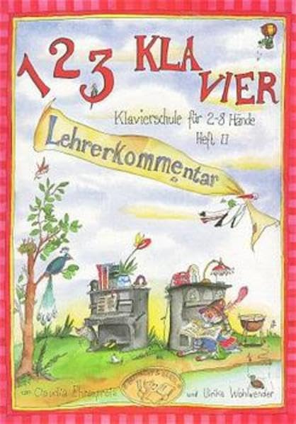 Eins zwei drei Klavier, Lehrerkommentar, H.2: Klavierschule für 2-8 Hände. Lehrerkommentar Sheet Music