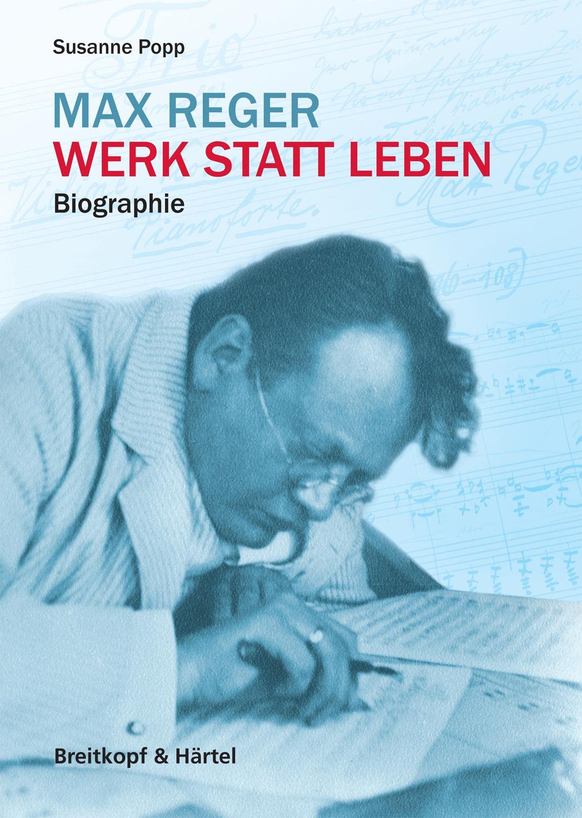 Max Reger - Werk statt Leben Art & Literature