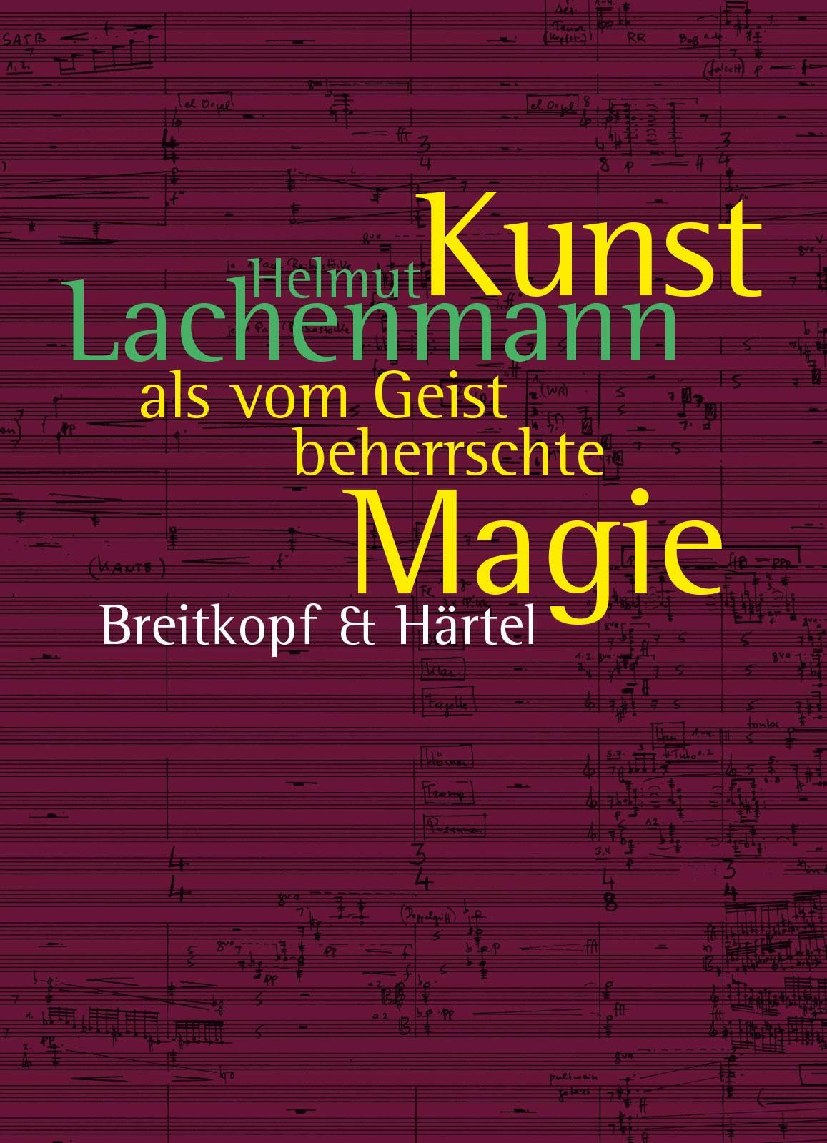 Kunst als vom Geist beherrschte Magie - Schriften 1996 bis 2020 (BV 478): Texte zur Musik 1996 bis 2020 book