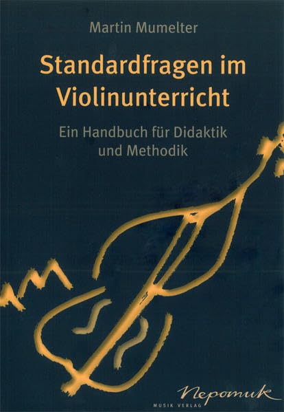 Standardfragen im Violinunterricht (MN 723): Ein Handbuch für Didaktik und Methodik Sheet Music