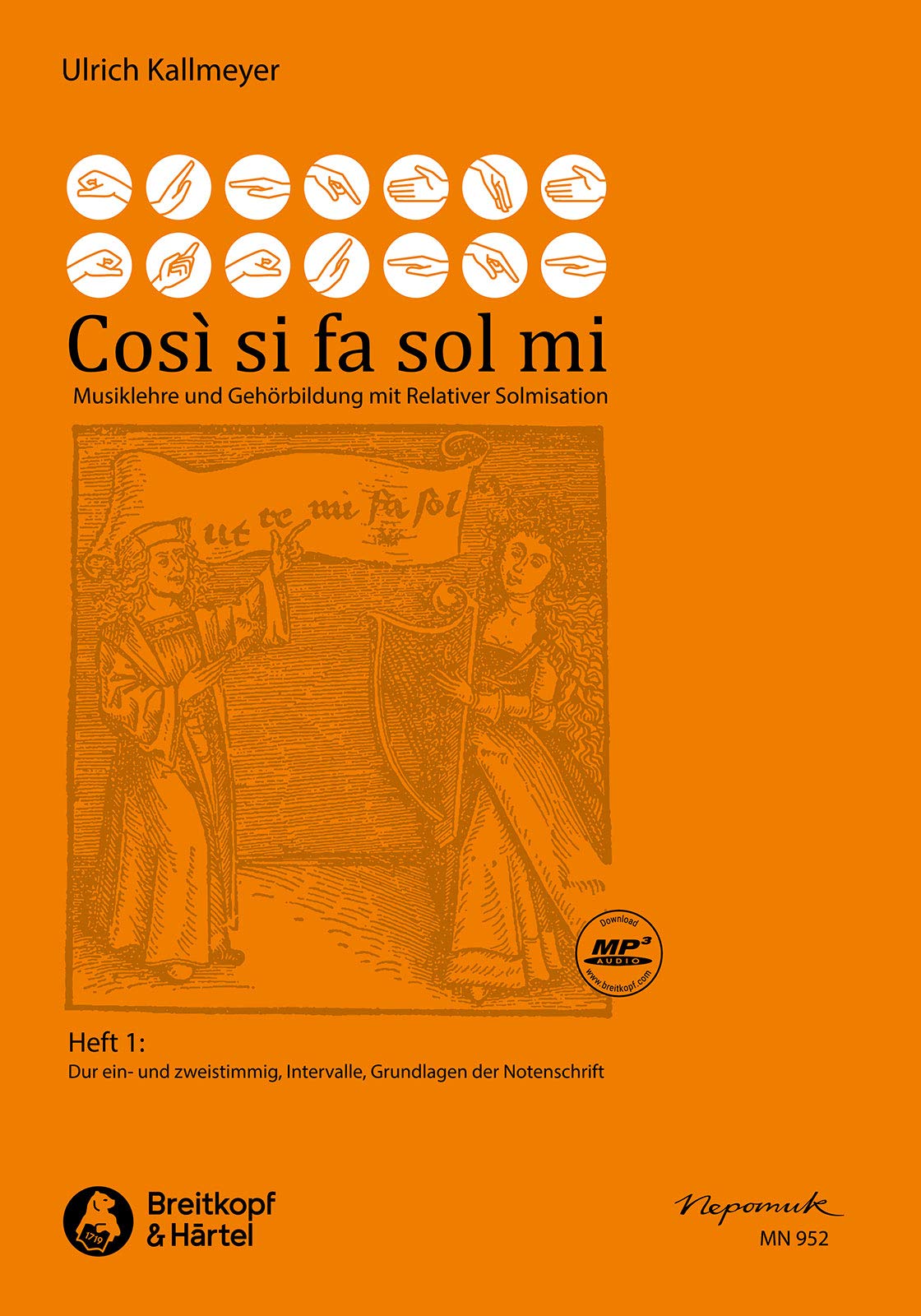 Così si fa sol mi, Heft 1 - Dur ein- und zweistimmig, Intervalle, Grundlagen der Notenschrift Sheet Music