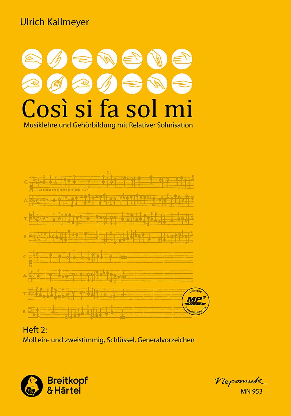 Così si fa sol mi, Heft 2 -Musiklehre und Gehörbildung mit relativer Solmisation- (Moll ein- und zweistimmig, Schlüssel, Generalvorzeichen): Buch, Lehrmaterial (MN 953) book
