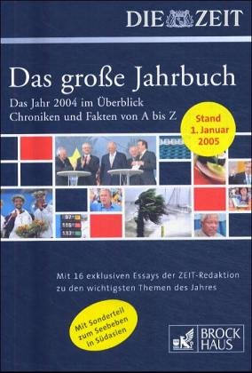 DIE ZEIT, Das große Jahrbuch 2004 Reference Books