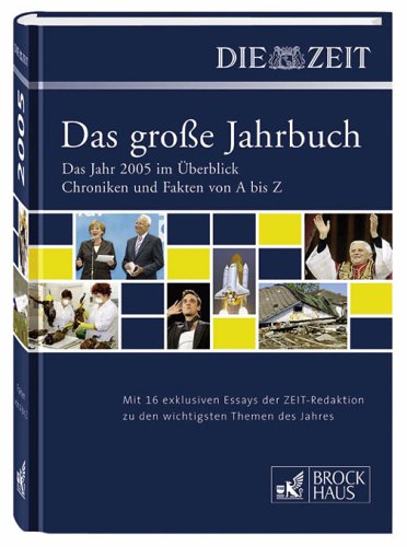 DIE ZEIT - Das große Jahrbuch 2005 Reference Books