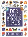 Der Taschenbrockhaus: Unsere Welt Reference Books