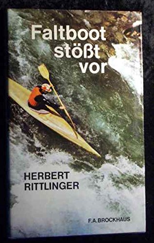 Faltboot stößt vor. Vom Karpatenurwald ins wilde Kurdistan Books