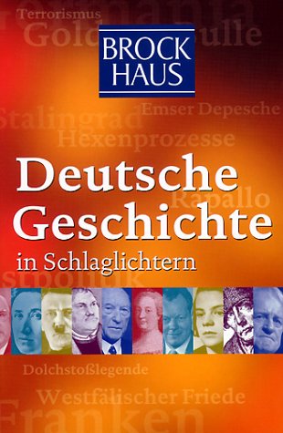 Brockhaus Deutsche Geschichte in Schlaglichtern Reference Books