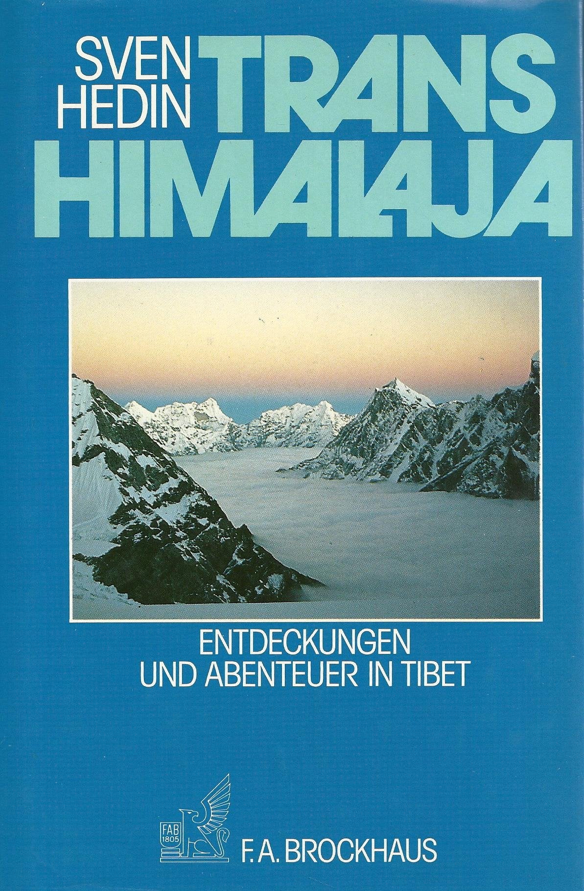 Transhimalaja. Entdeckungen und Abenteuer in Tibet Travelogues