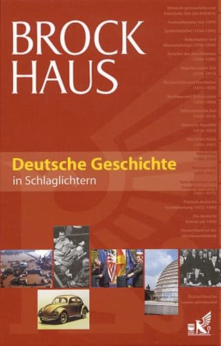 Brockhaus Deutsche Geschichte in Schlaglichtern Reference Books