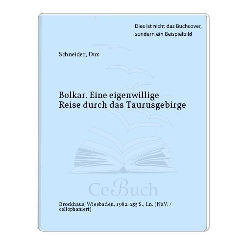 Bolkar. Eine eigenwillige Reise durch das Taurusgebirge Travel