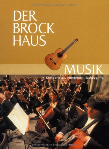 Der Brockhaus Musik: Komponisten, Interpreten, Sachbegriffe Arts & Music