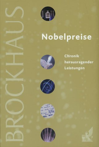 Brockhaus Nobelpreise. Chronik herausragender Leistungen Reference Books