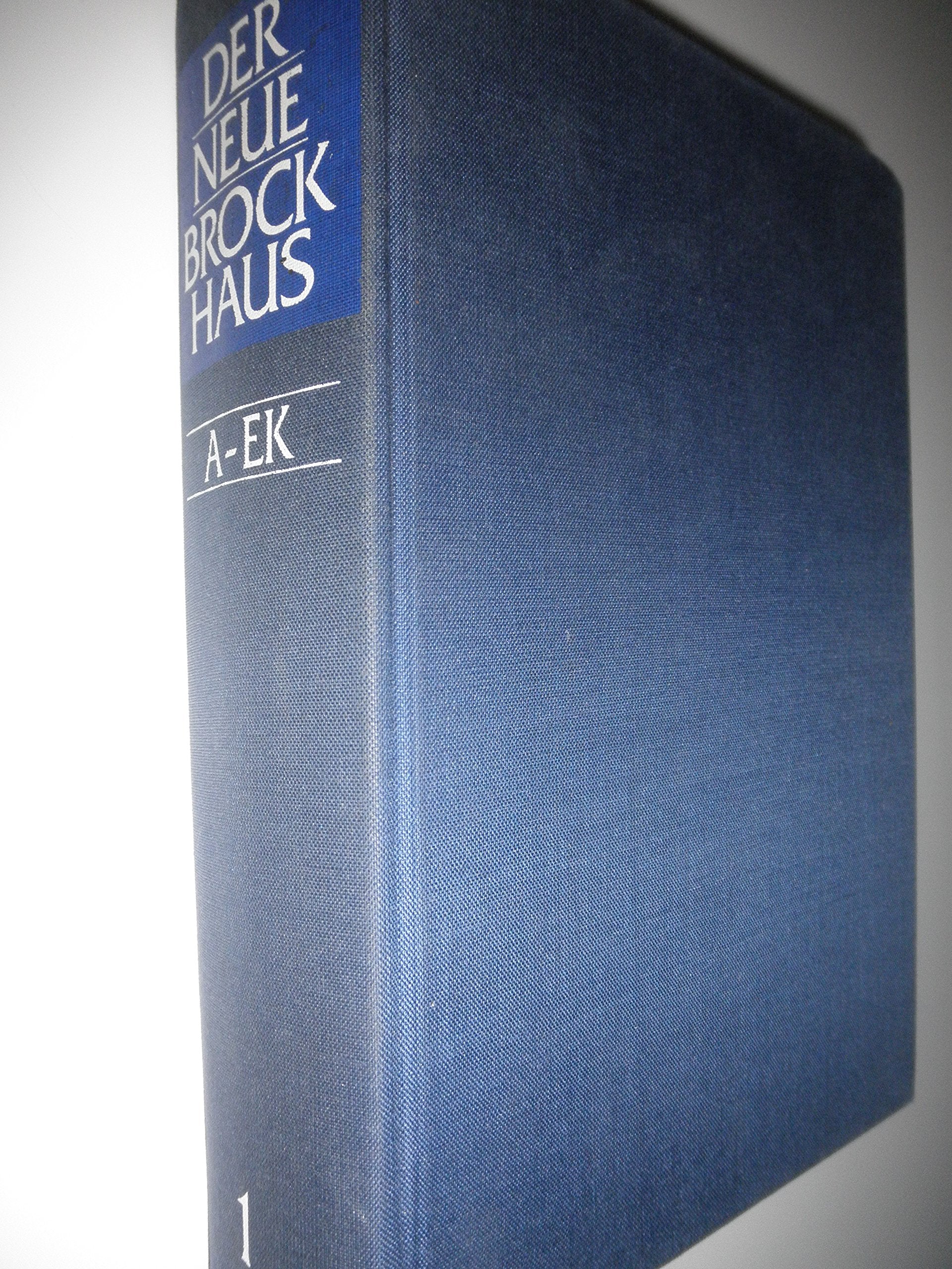 Der neue Brockhaus / Lexikon und Wörterbuch in fünf Bänden / 7. völlig neubearbeitete Aufl. / hier: Band 1 A-EK Reference Books