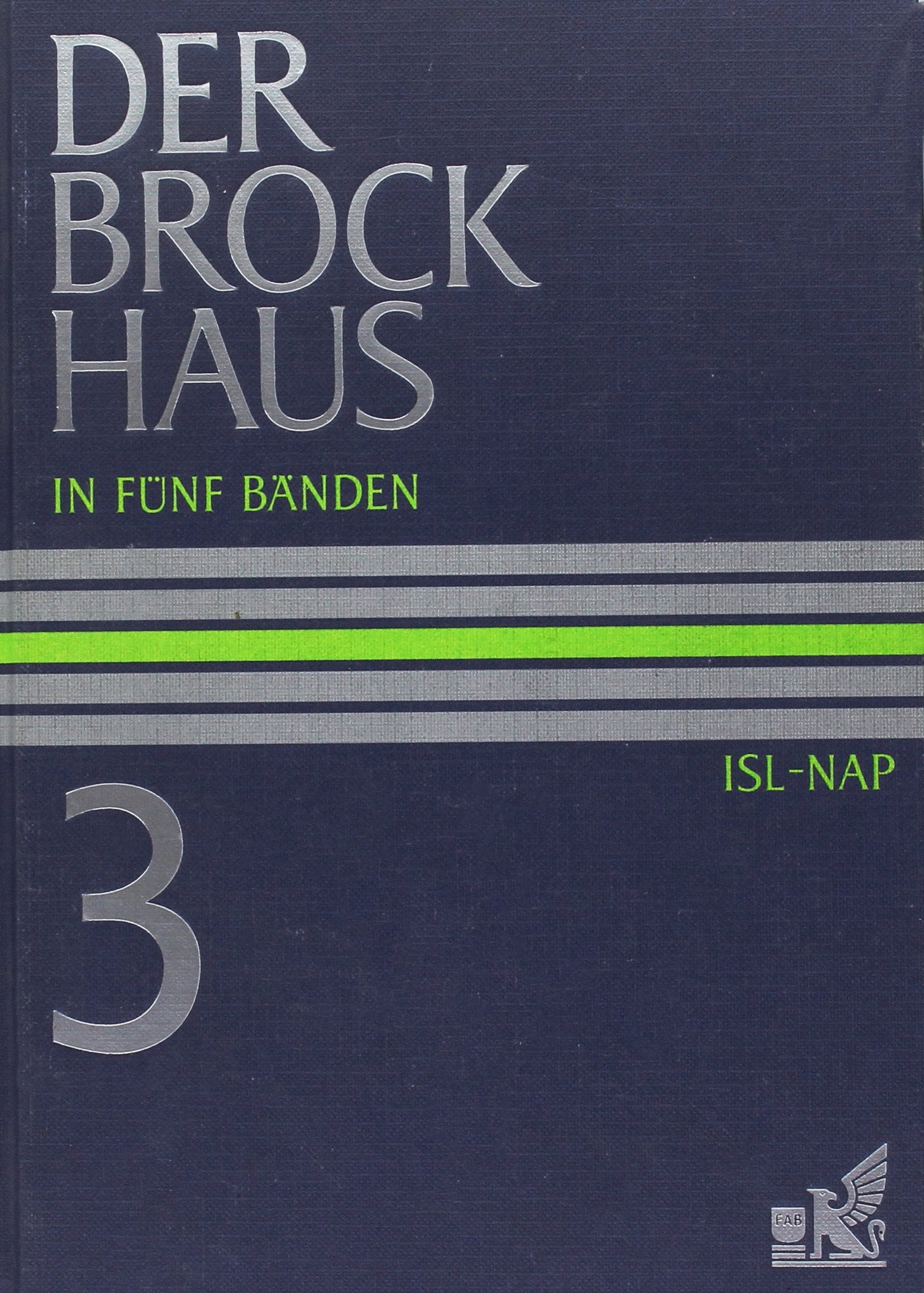 Der Brockhaus in 5 Bänden. (10. A.) - Band 3: ISL-NAP General education
