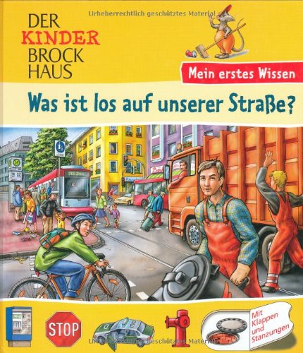 Der Kinder Brockhaus - Mein erstes Wissen Was ist los auf unserer Straße? Children's books