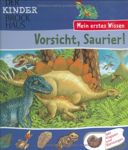 Der Kinder Brockhaus - Mein erstes Wissen Vorsicht, Saurier! Children's books
