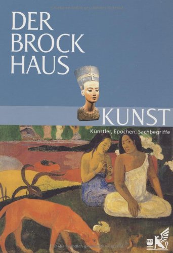 Product Image: Der Brockhaus Kunst: Künstler, Epochen, Sachbegriffe