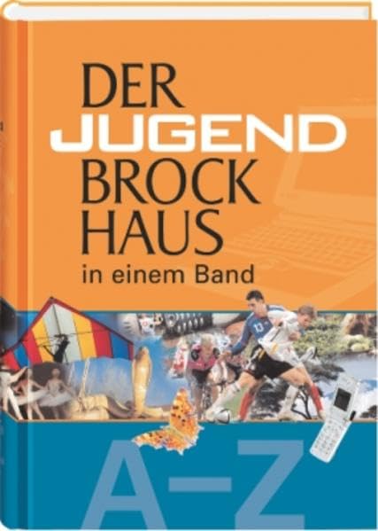 Der Jugend Brockhaus in einem Band: Über 7000 Stichwörter, über 1300 Fotos, Illustrationen, Grafiken und Karten, 193 Länderkästen, zahlreiche Infokästen und Tabellen Non-fiction books for kids