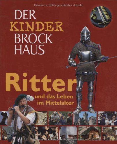 Der Kinder Brockhaus Ritter und das Leben im Mittelalter Learning & Reference