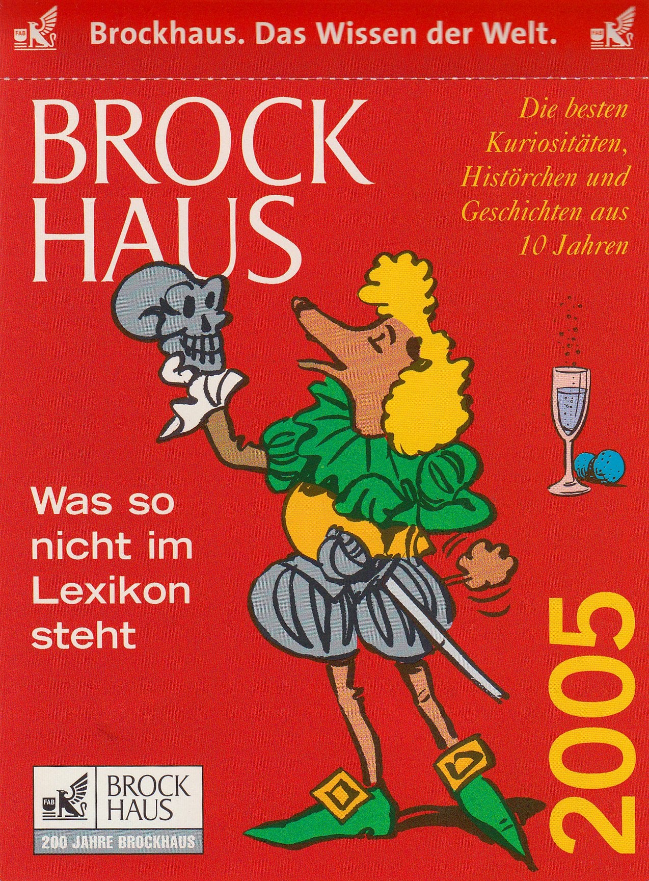 Brockhaus - Was so nicht im Lexikon steht 2005. Die besten Kuriositäten, Histörchen und Geschichten aus zehn Jahren book