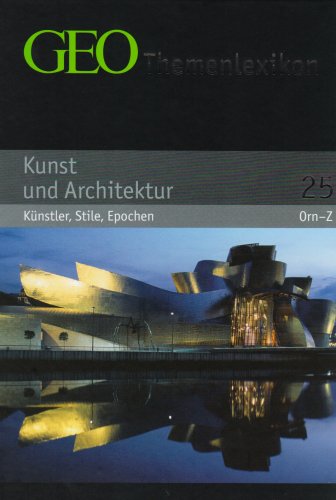 GEO Themenlexikon Band 25: Kunst - Künstler, Epochen, Werke Film, Art & Culture