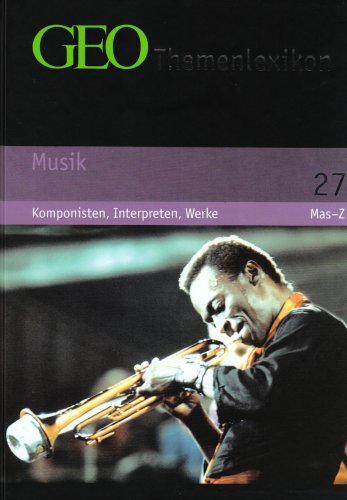 GEO Themenlexikon Band 27: Musik - Komponisten, Interpreten, Werke Medicine