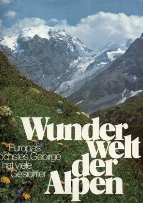 Wunderwelt der Alpen - Europas höchstes Gebirge hat viele Gesichter Health, Nutrition & Fitness