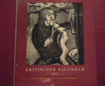 Kritischer Kalender 1974. 27 Lithographien von A. Paul Weber. Books