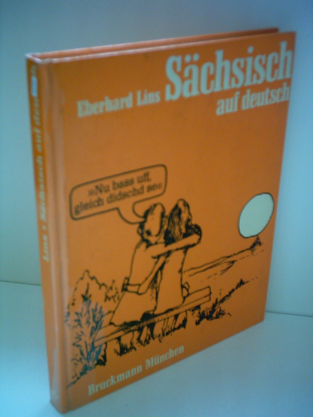 Sächsisch auf deutsch. Herkunft und Bedeutung sächsischer Wörter Professional & Reference Books