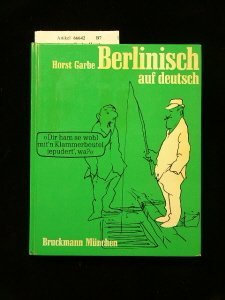 Berlinisch auf deutsch. Herkunft und Bedeutung berlinischer Wörter Reference Books