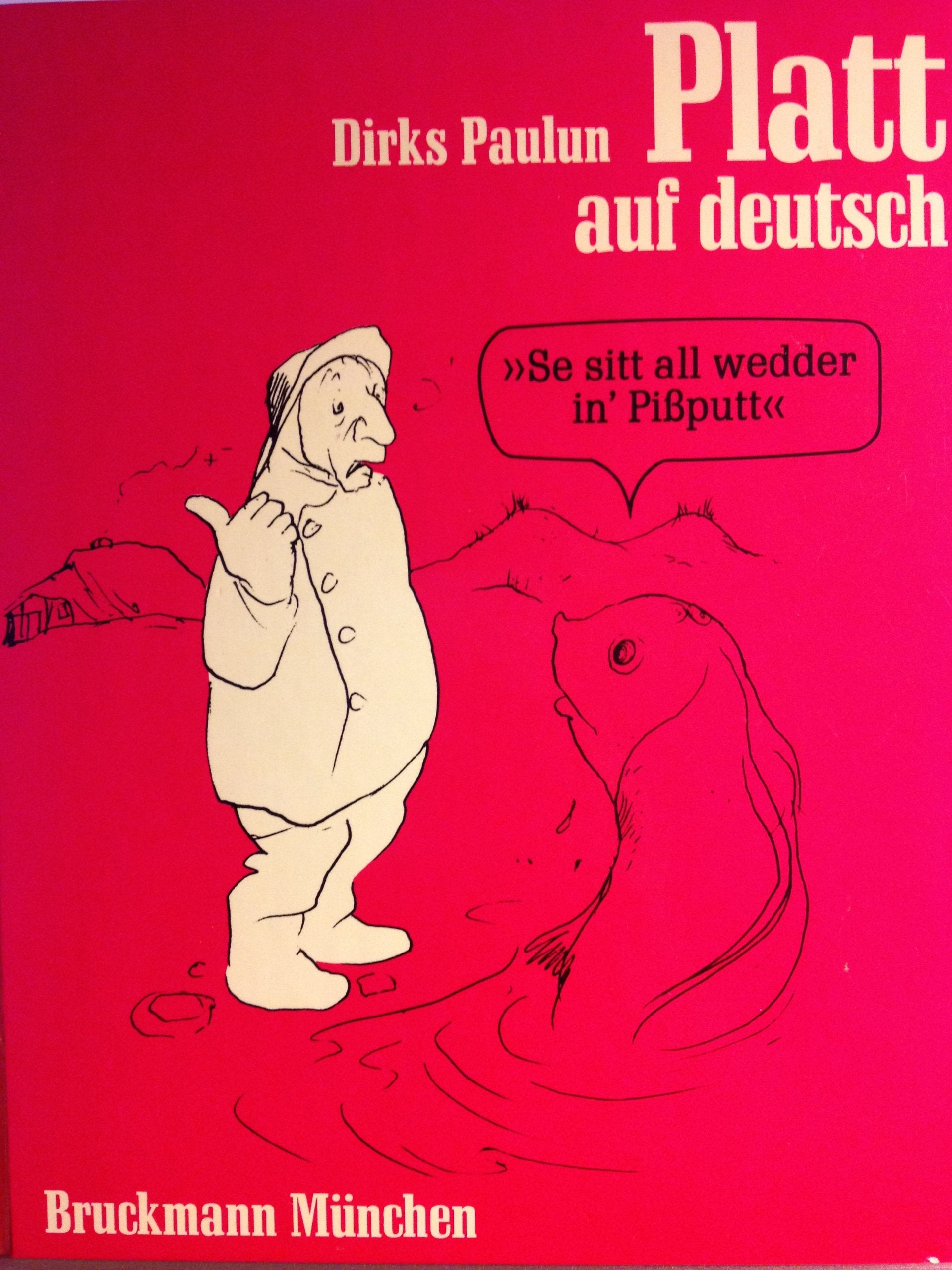 Platt auf deutsch. Herkunft und Bedeutung plattdeutscher Wörter Reference Books