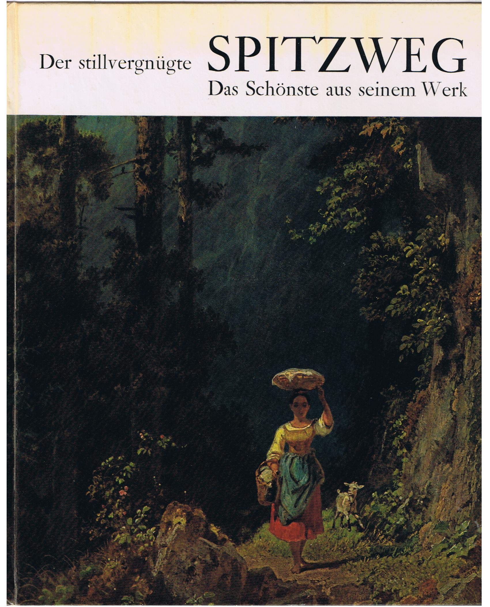 Der stillvergngte Spitzweg : das Schönste aus seinem Werk. Books