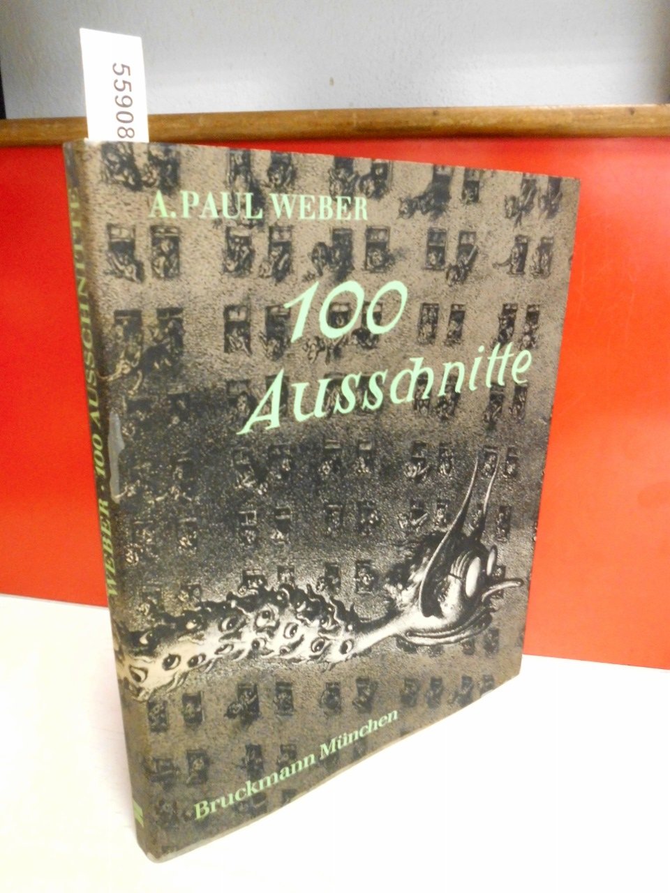 A. Paul Weber. 100 Ausschnitte aus Handzeichnungen und Lithographien Books