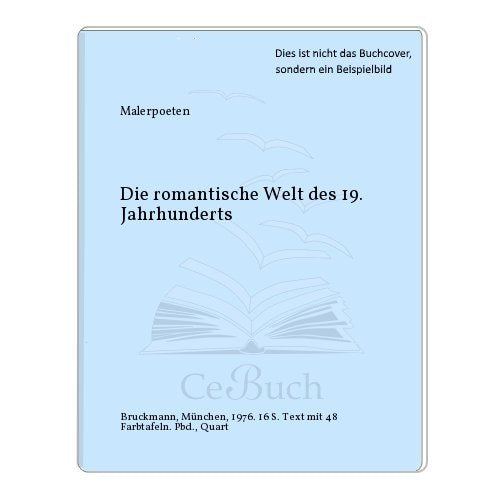 Malerpoeten. Die romantische Welt des 19. Jahrhunderts Books