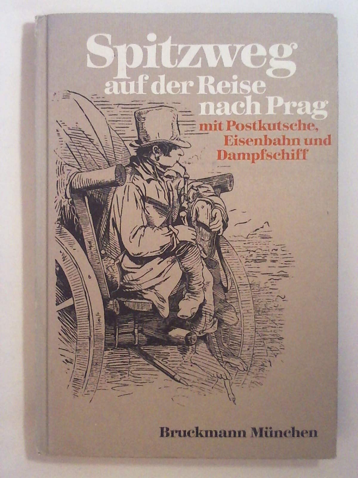 Spitzweg auf der Reise nach Prag Books
