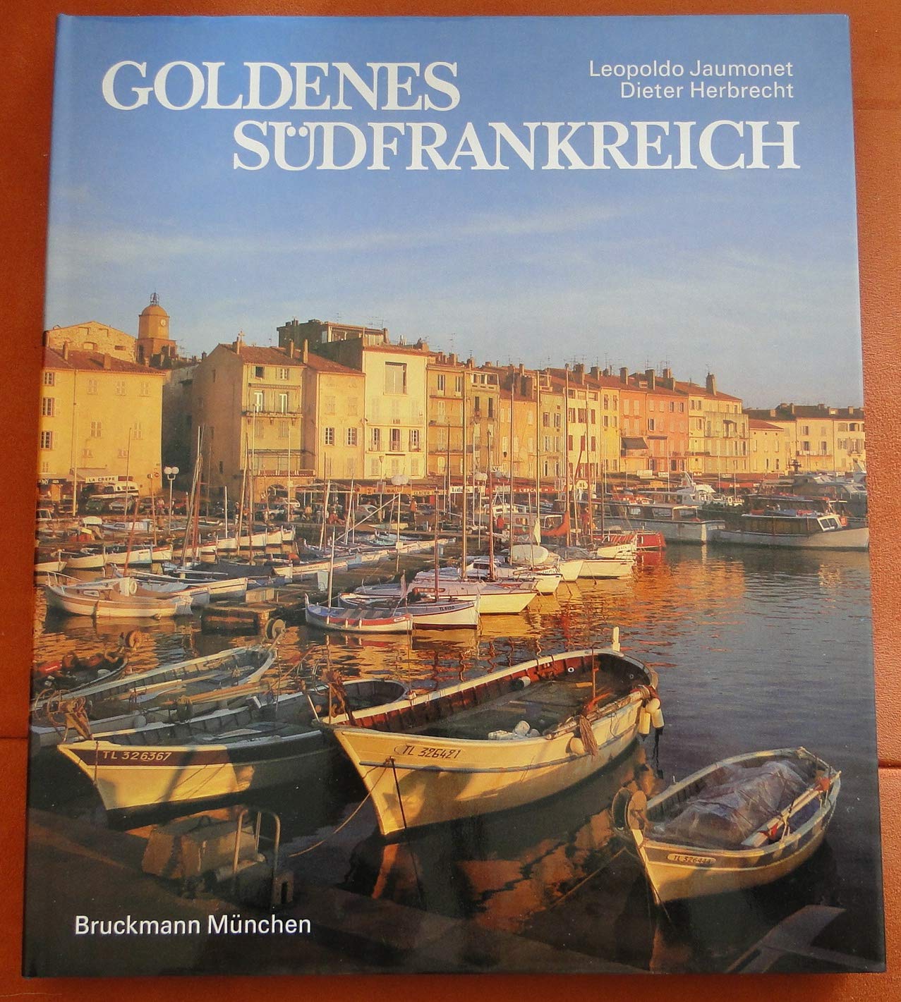 Goldenes Südfrankreich. Provence, Cote d'Azur, Camargue, Languedoc und Roussillon: Provence, Côte d'Azur, Camargue, Languedoc, Roussillon Foreign Languages ​​& Dictionaries