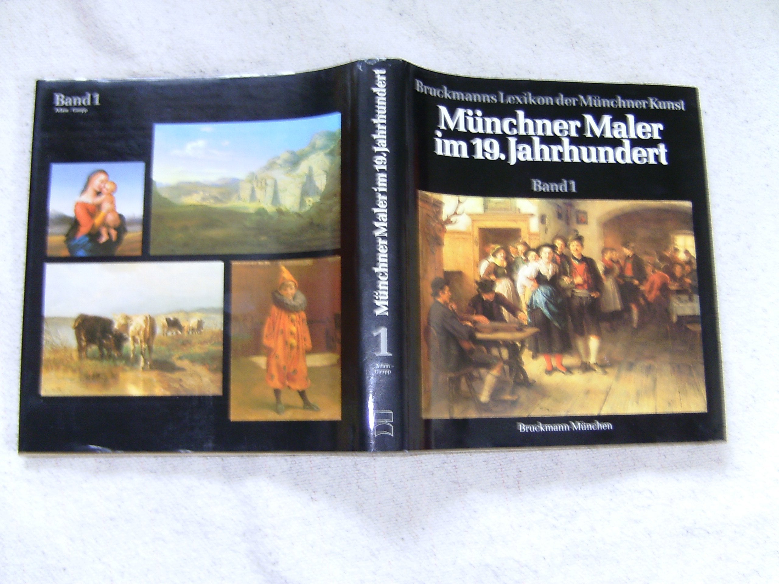 Münchner Maler im 19. Jahrhundert. Band 1, Adam - Gaupp Books