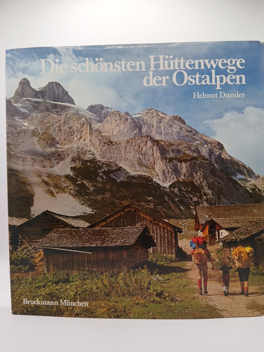 Die schönsten Hüttenwege der Ostalpen Leisure & Fun