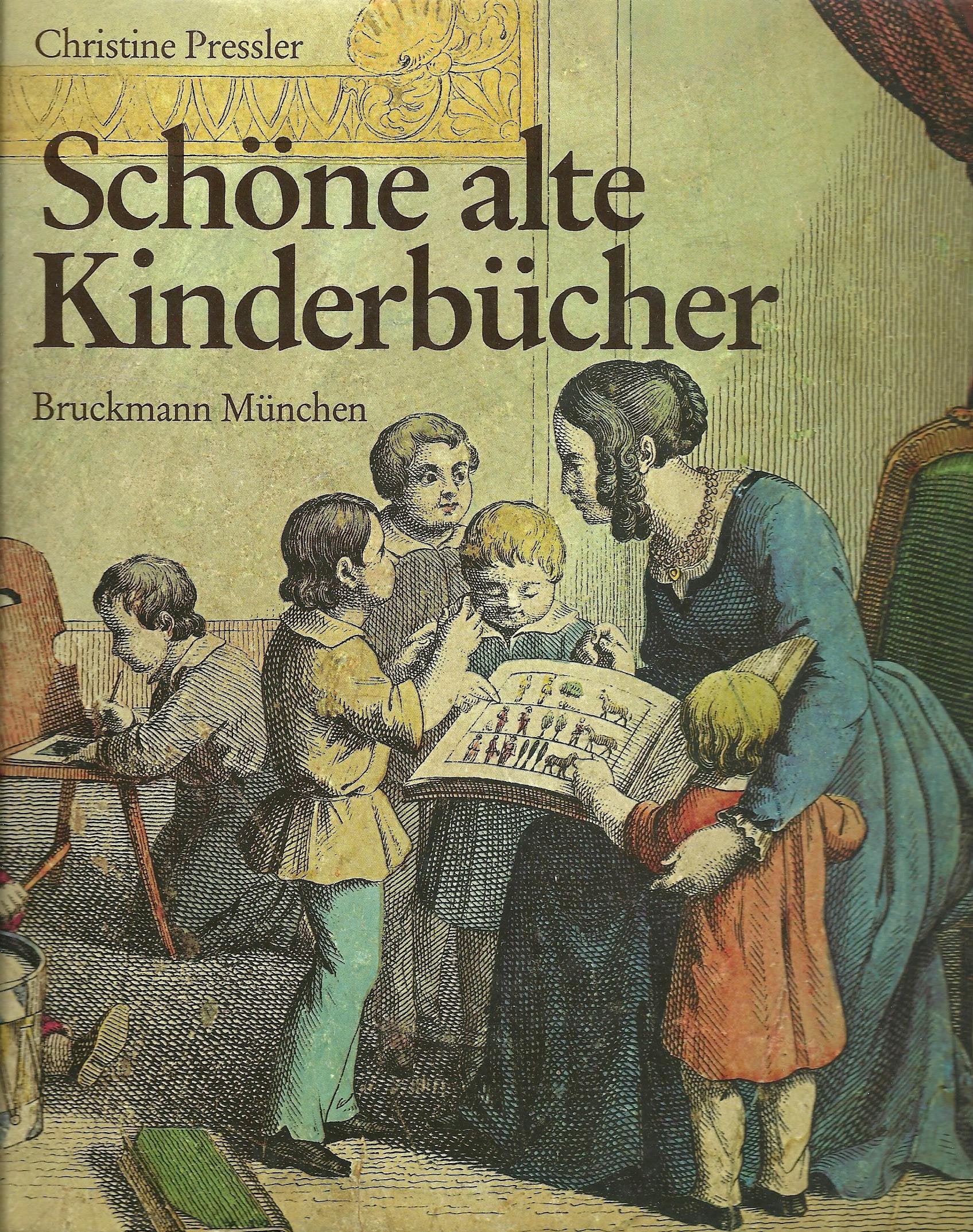 Schöne alte Kinderbücher: Eine illustrierte Geschichte des deutschen Kinderbuches aus fünf Jahrhunderten Business & Technology