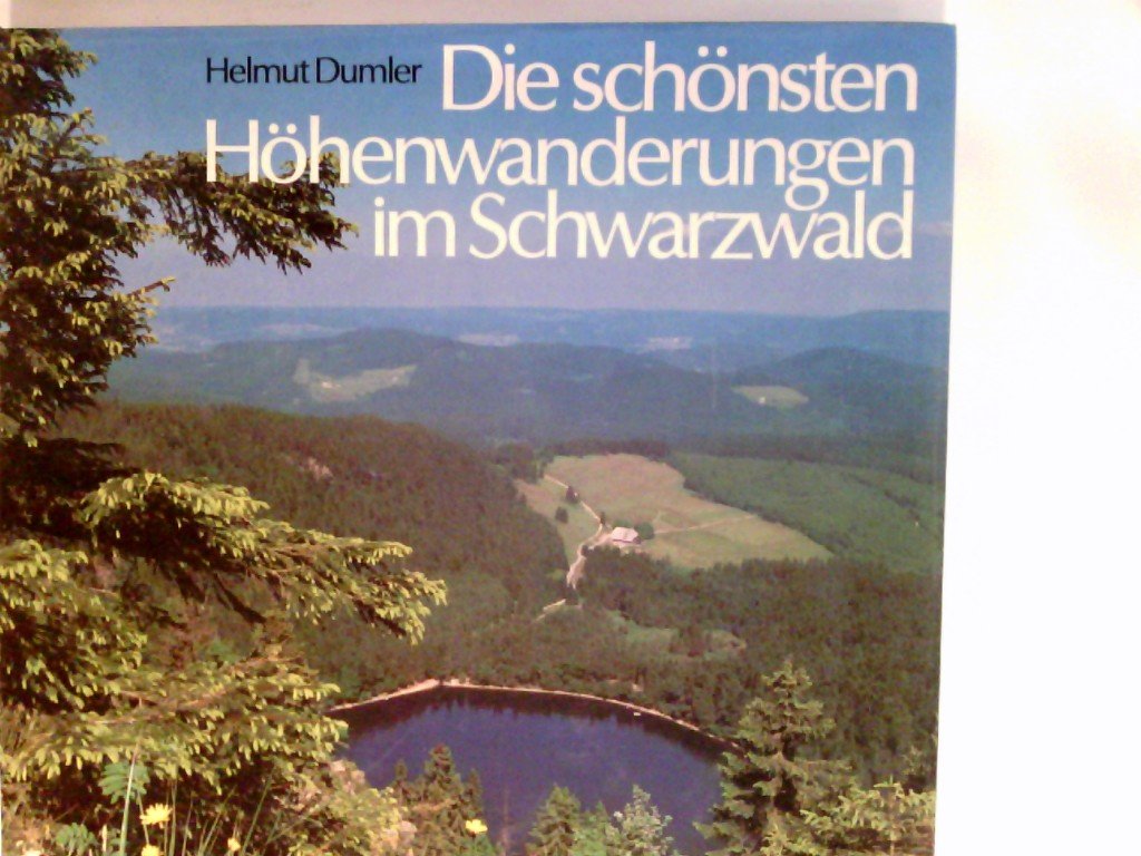 Die schönsten Höhenwanderungen im Schwarzwald. Science