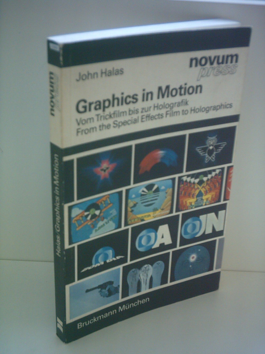 Graphics in Motion: Vom Trickfilm bis zur Holografik. From the Special Effects Film to Holographics (novum press) Film, Art & Culture