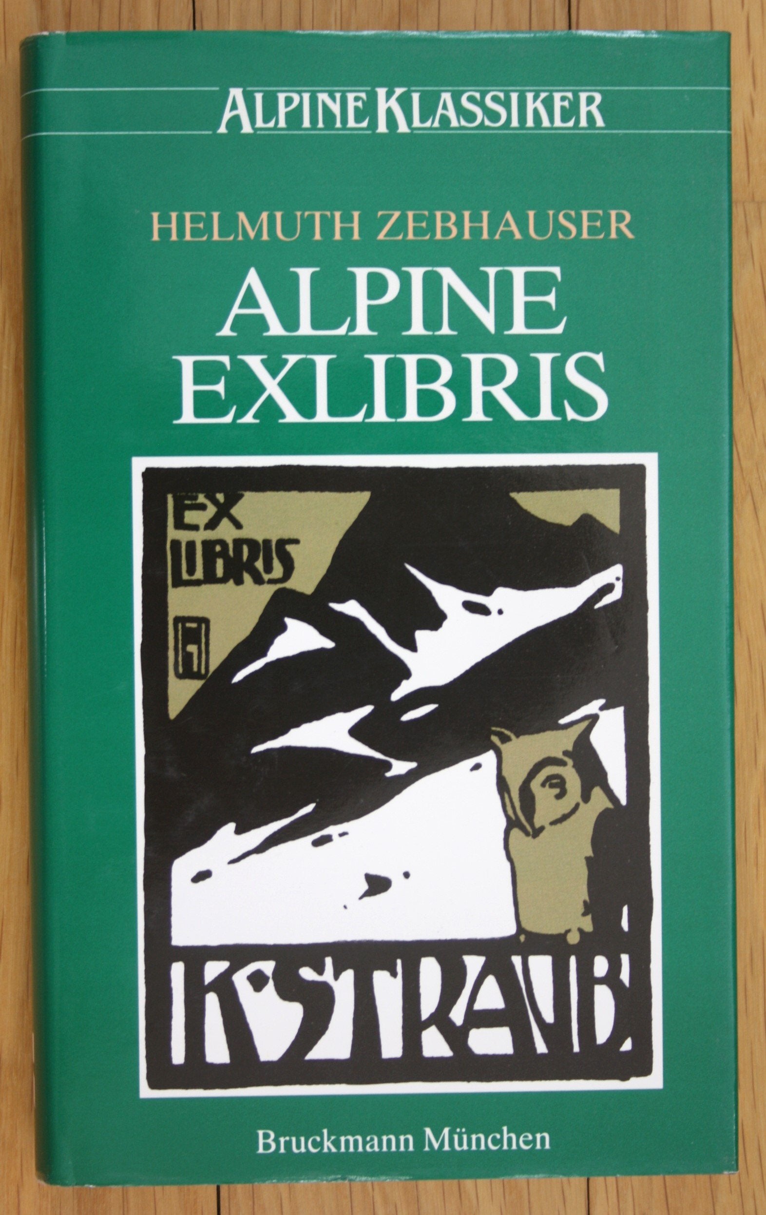 Alpine Exlibris. Sinn und Bild in einer grafischen Kunst von 1890-1930 (Alpine Klassiker) Professional & Reference Books