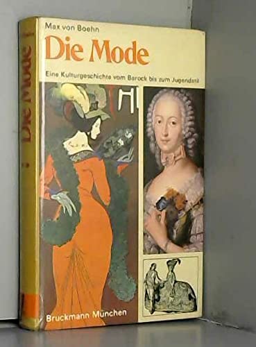 Die Mode; Teil: Bd. 2., Eine Kulturgeschichte vom Barock bis zum Jugendstil. Bearbeitet von Ingrid Loschek Books