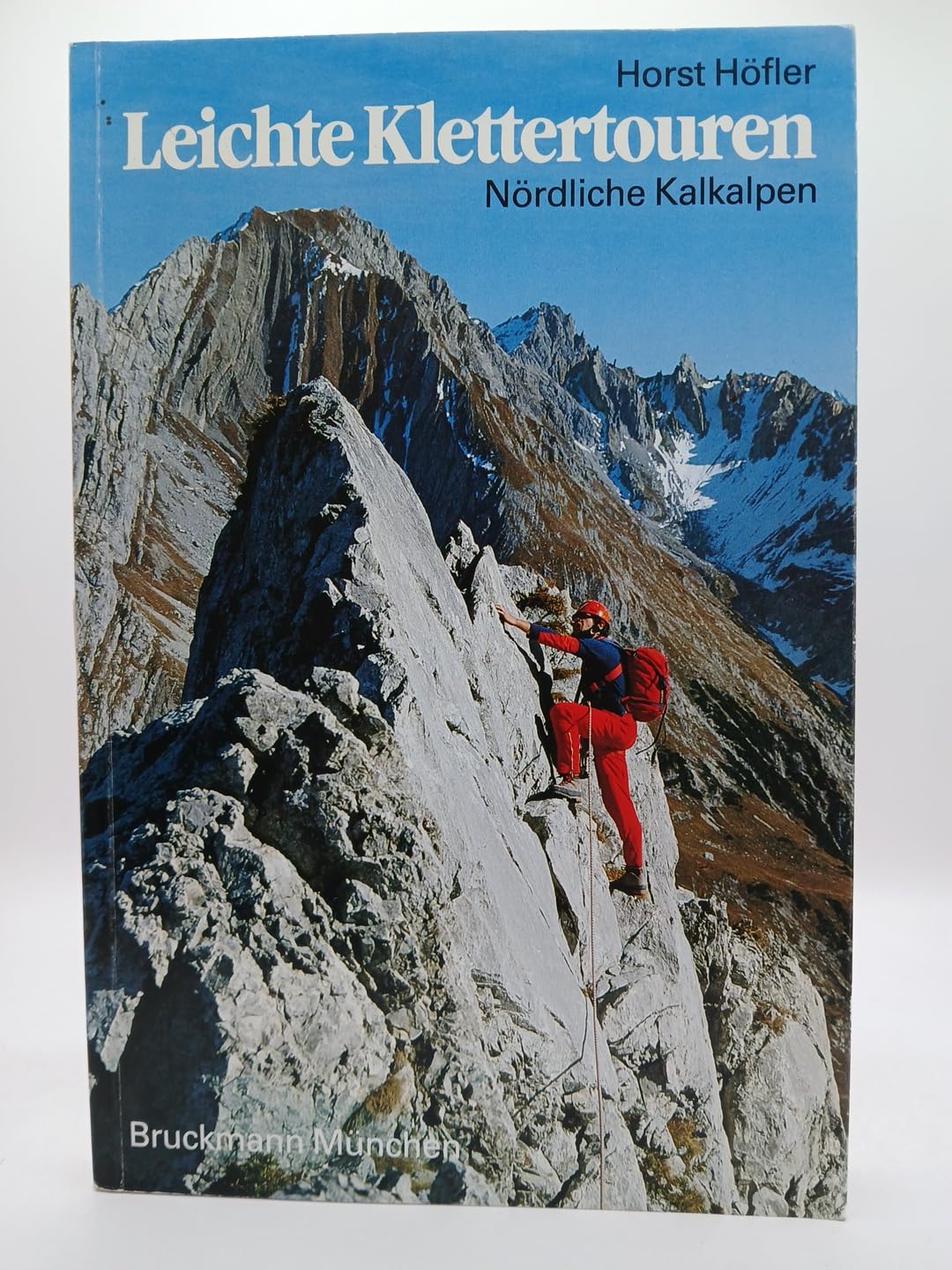 Leichte Klettertouren. Nördliche Kalkalpen. Die schönsten Routen zwischen Lechquellen- und Tennengebirge Travel Books