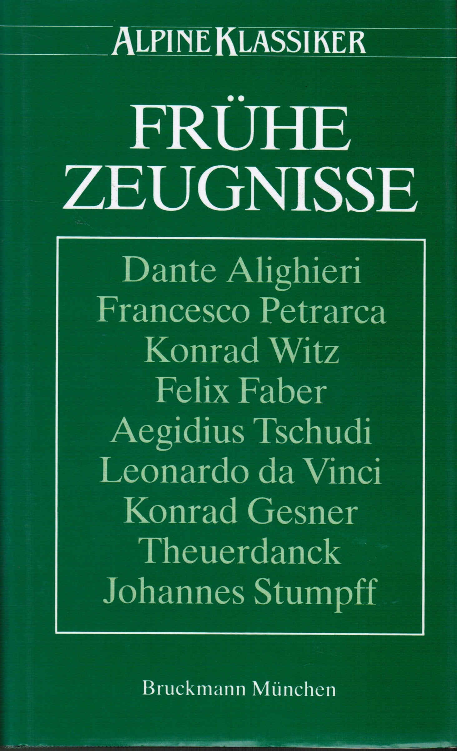 Frühe Zeugnisse: Die Alpenbegeisterung (Alpine Klassiker) Politics & Society